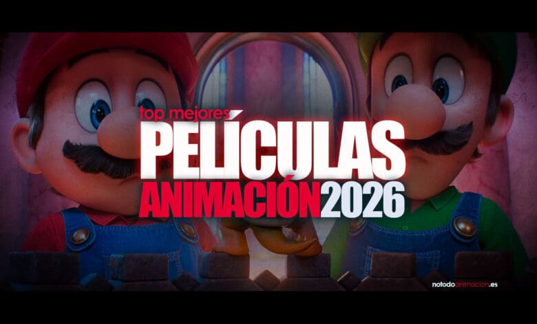 PELÍCULAS ANIMADAS 2026